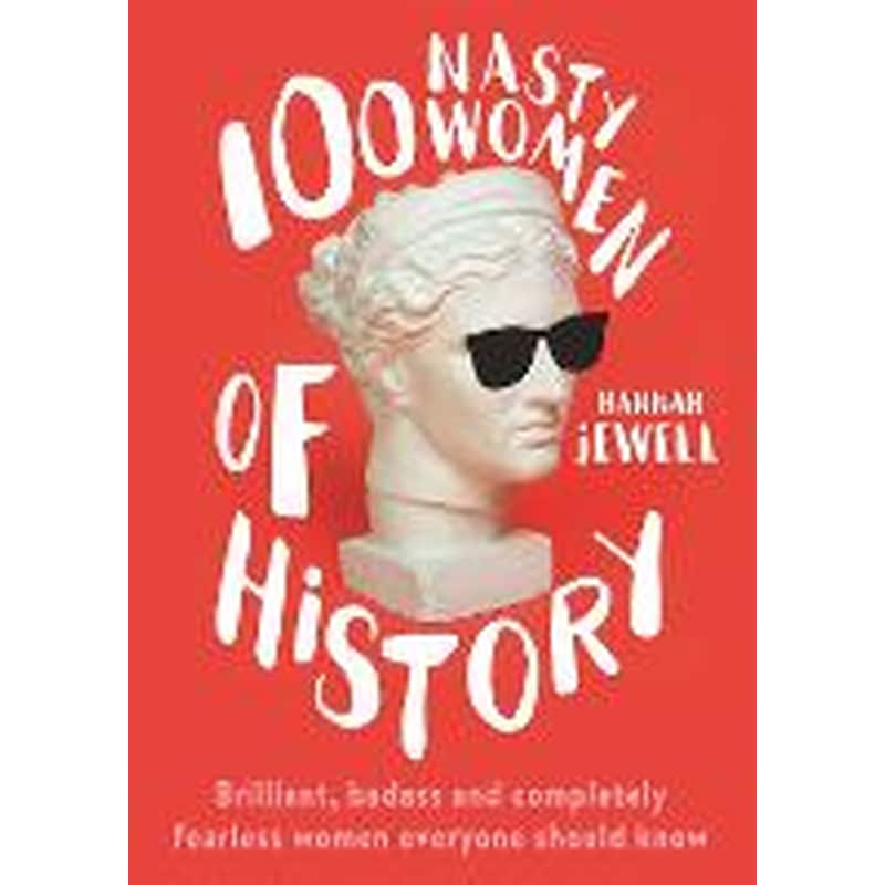 100 Nasty Women of History 1844508