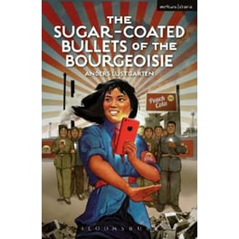 The Sugar-Coated Bullets of the Bourgeoisie : The Formation of Modern China