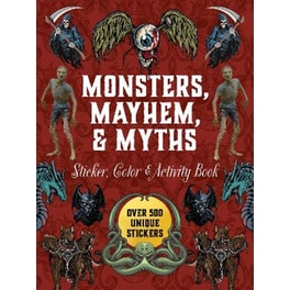Monsters, Mayhem, and Myths Sticker, Color & Activity Book