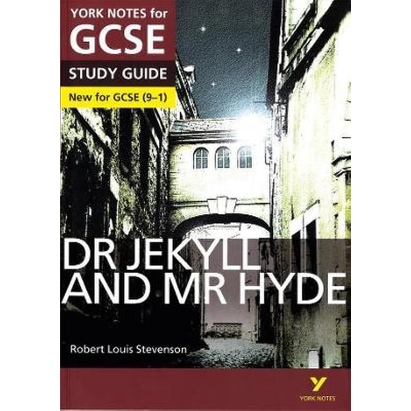 Dr Jekyll and Mr Hyde STUDY GUIDE: York Notes for GCSE (9-1) : - everything you need to catch up, study and prepare for 2022 and 2023 assessments and exams