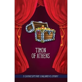 Timon of Athens: A Shakespeare Children's Story (US Edition)