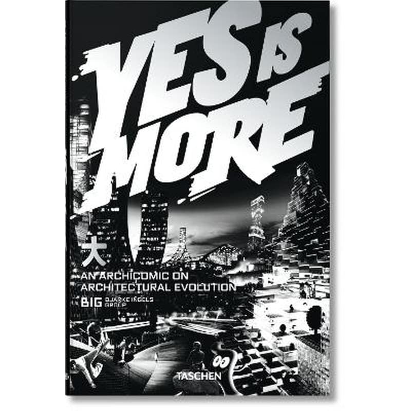BIG. Yes is More. An Archicomic on Architectural Evolution