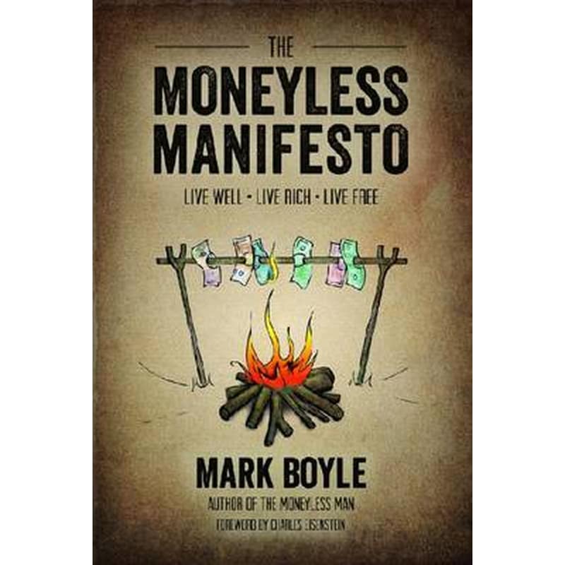 The Moneyless Manifesto