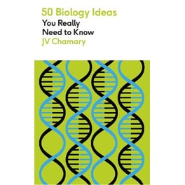 50 Biology Ideas You Really Need to Know