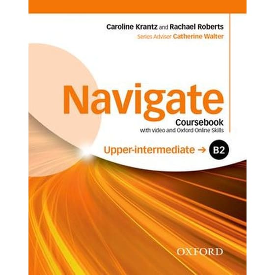 Navigate: B2 Upper-intermediate: Coursebook with DVD and Oxford Online Skills Program image 0