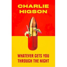 Whatever Gets You Through the Night