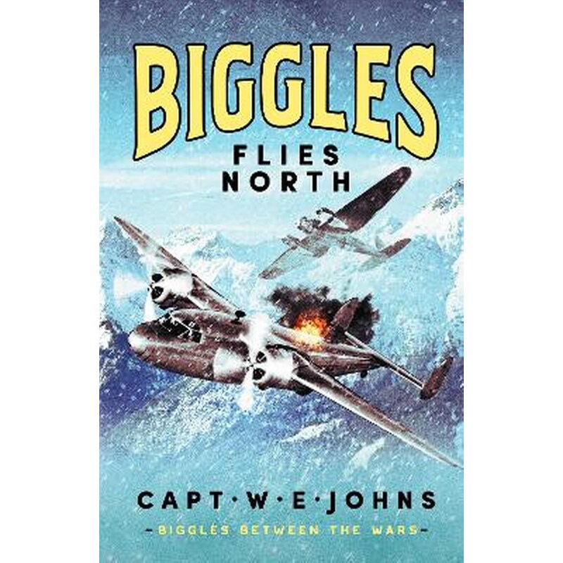 Biggles Flies North