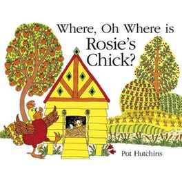 Where, Oh Where, is Rosie's Chick?