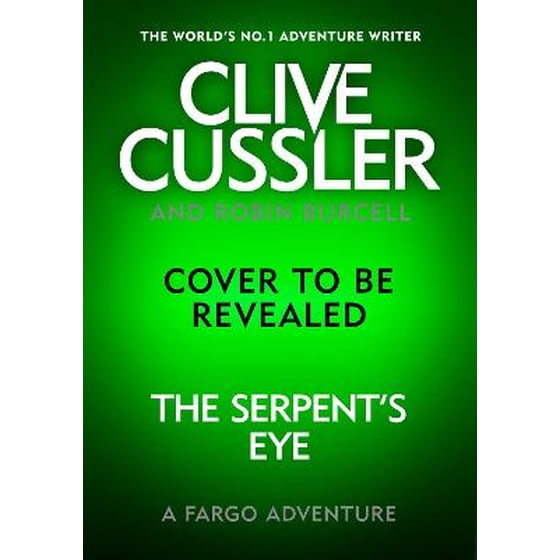 CLIVE CUSSLERS THE SERPENTS EYE image 0
