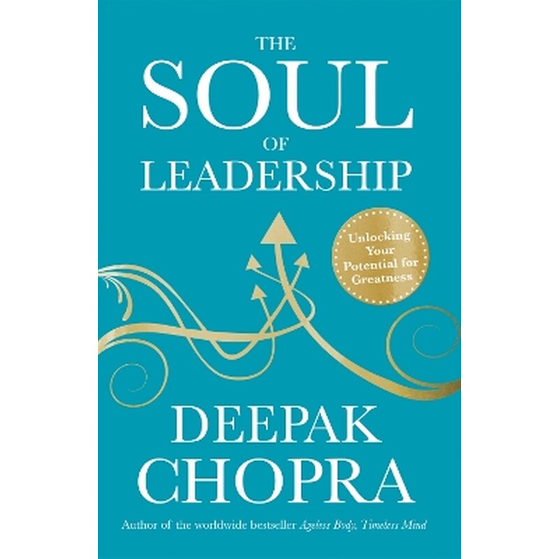 The Soul of Leadership