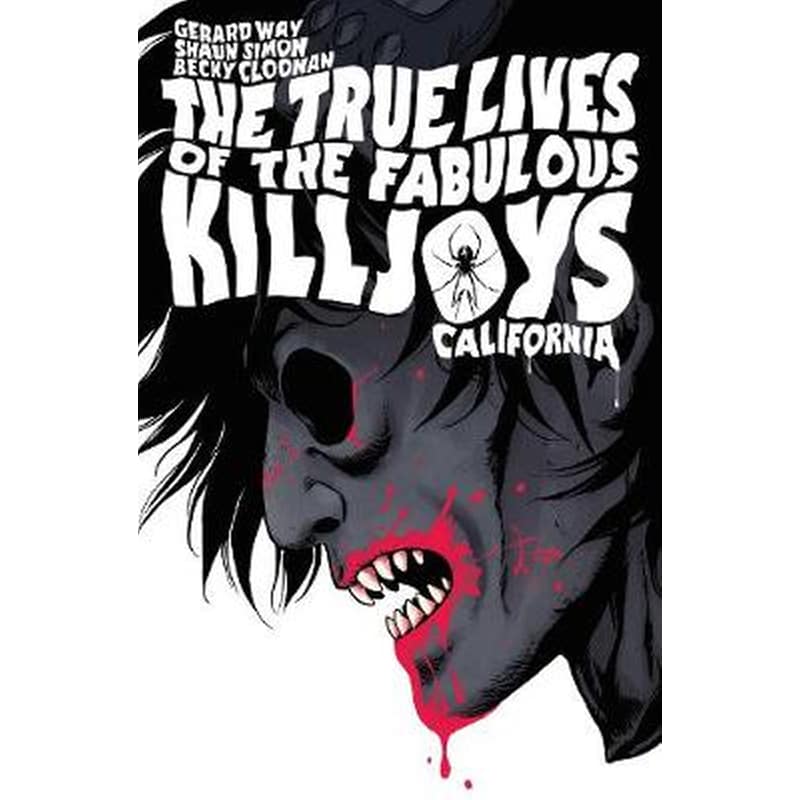 The True Lives Of The Fabulous Killjoys- California Library Edition