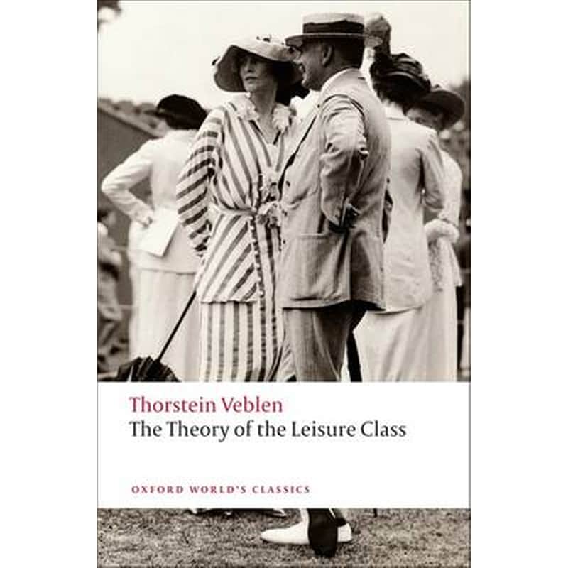 The Theory of the Leisure Class