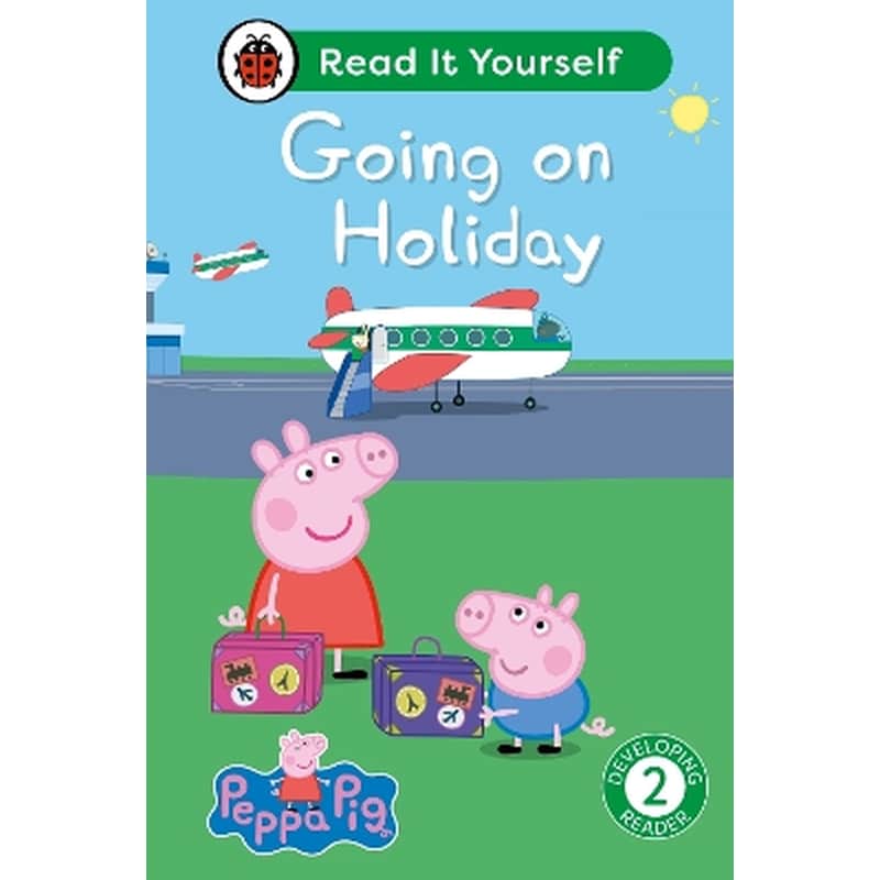 Peppa Pig Going on Holiday: Read It Yourself - Level 2 Developing Reader