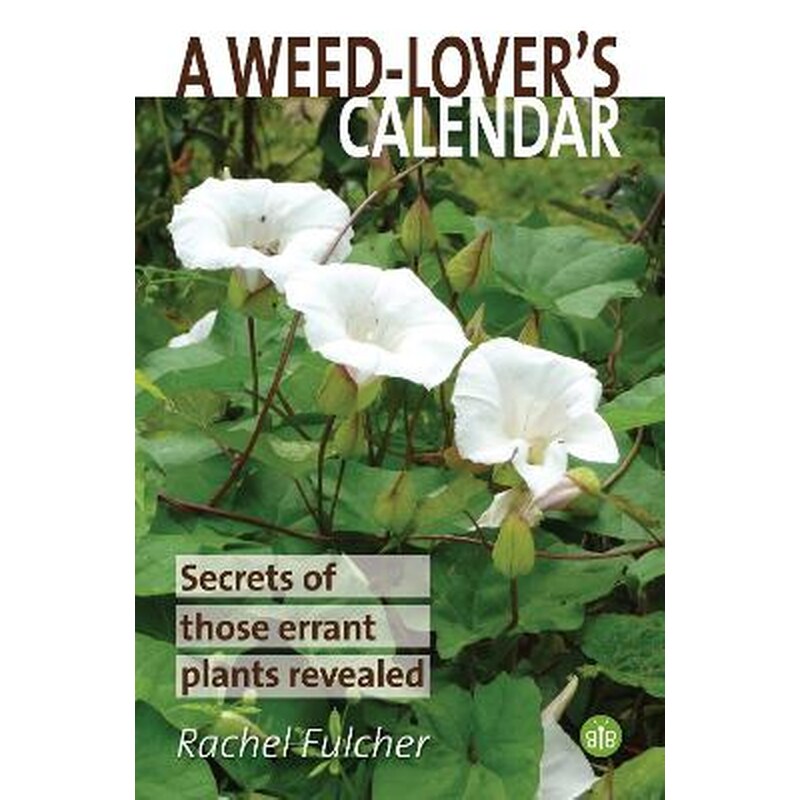 A Weed-Lovers Calendar