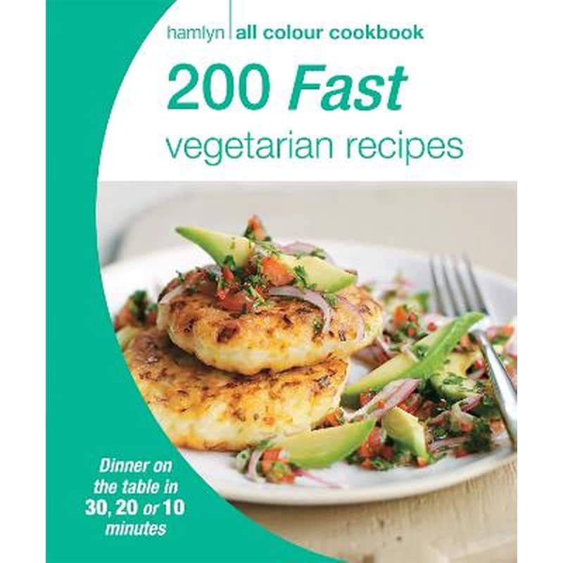 Hamlyn All Colour Cookery: 200 Fast Vegetarian Recipes 1845530