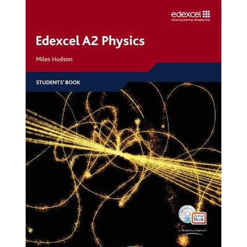 Edexcel A Level Science: A2 Physics Students Book with ActiveBook CD