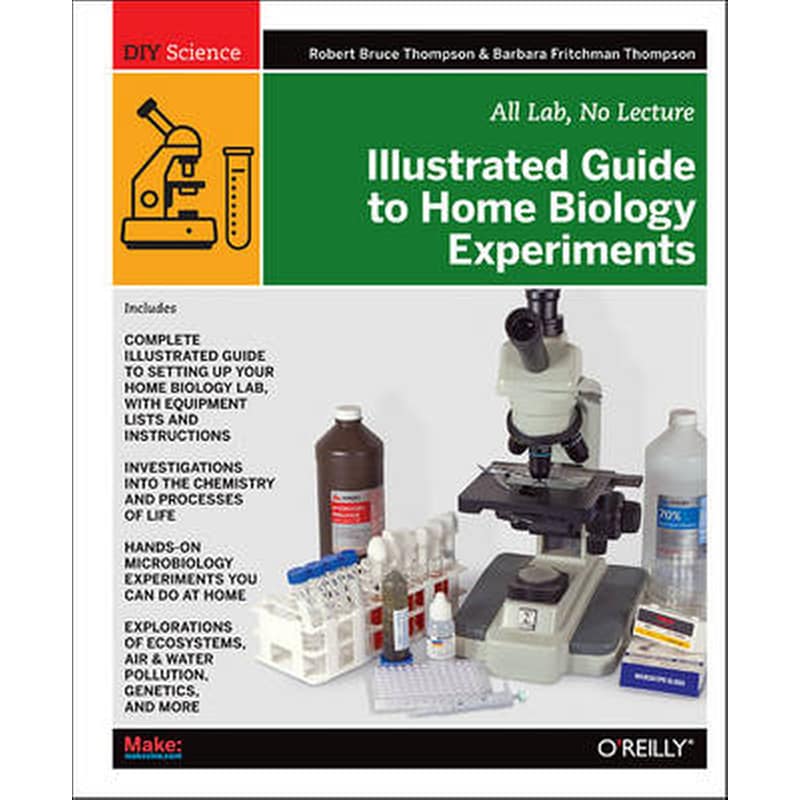 Illustrated Guide to Home Biology Experiments 0942910