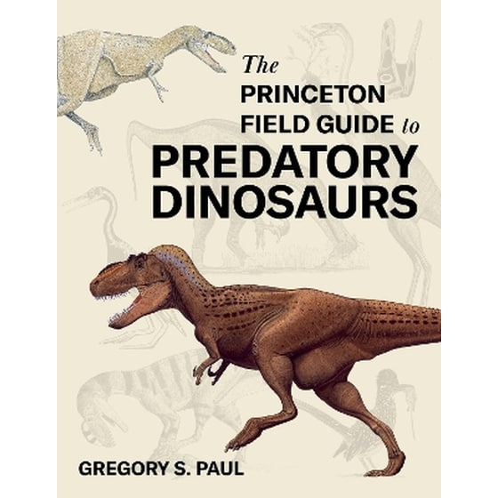The Princeton Field Guide to Predatory Dinosaurs image 0