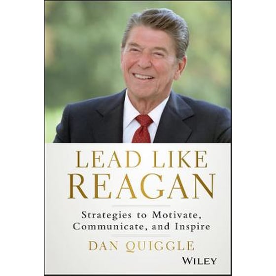 Lead Like Reagan - Strategies to Motivate, Communicate, and Inspire image 0