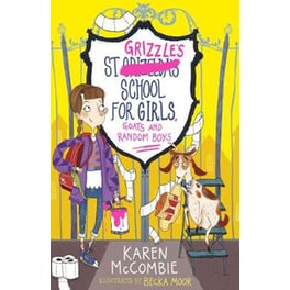 St Grizzles School for Girls, Goats and Random Boys