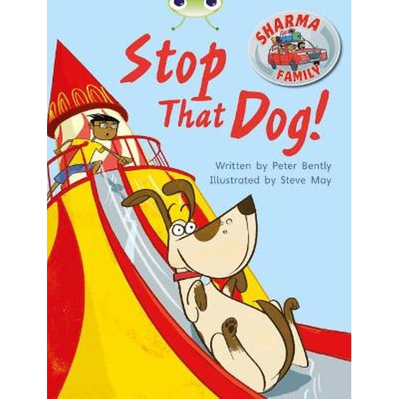 Bug Club Independent Fiction Year Two Purple A Sharma Family- Stop That Dog! Bug Club Purple A/2C Sharma Family- Stop That Dog! Purple A/2c image 0