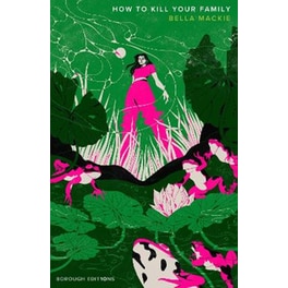 How to Kill Your Family