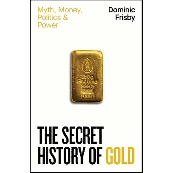 The Secret History of Gold image 0