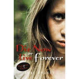 Die Now or Live Forever