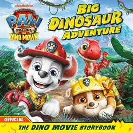 Paw Patrol: The Dino Movie Storybook – Big Dinosaur Adventure