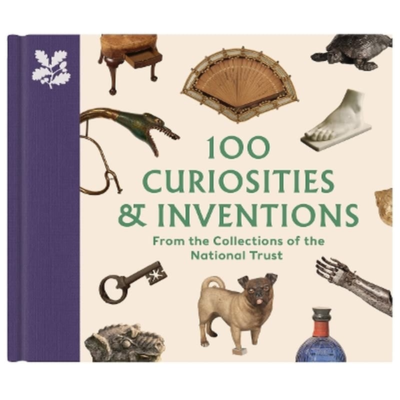 100 Curiosities Inventions from the Collections of the National Trust
