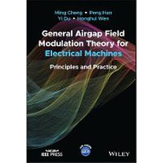 General Airgap Field Modulation Theory for Electrical Machines: Principles and Practice image 0
