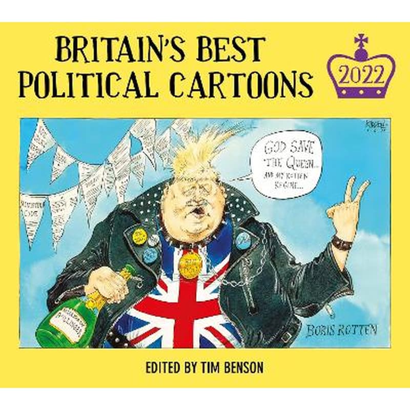 Britains Best Political Cartoons 2022