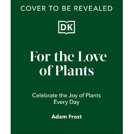 For the Love of Plants