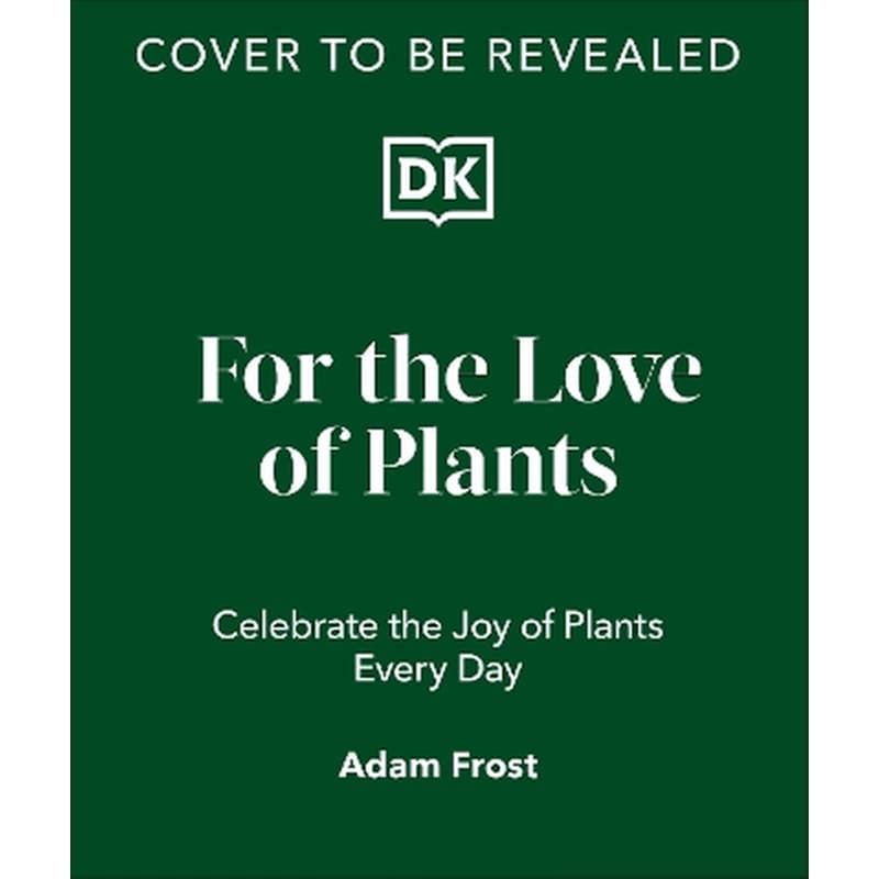 For the Love of Plants