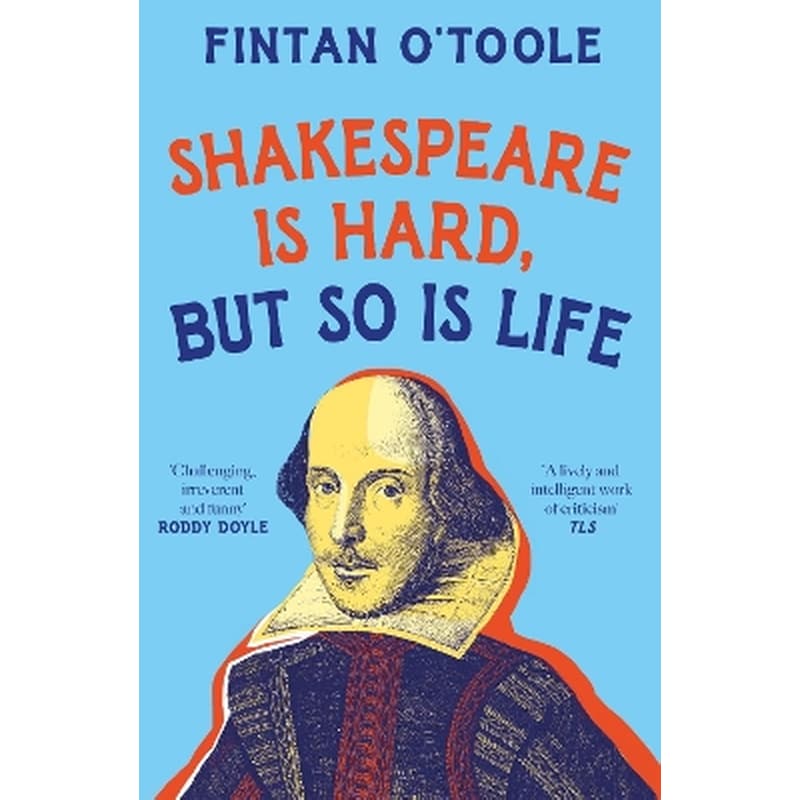 Shakespeare is Hard, but so is Life