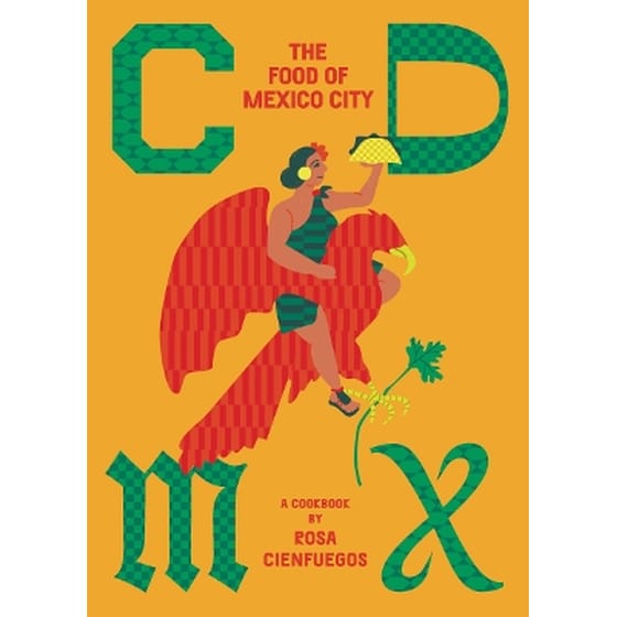CDMX: The Food of Mexico City image 0