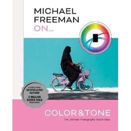 Michael Freeman On... Color & Tone