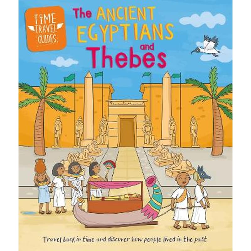 Time Travel Guides: Ancient Egyptians and Thebes