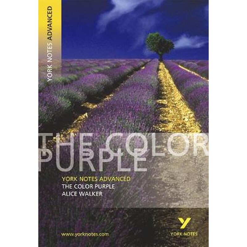 Color Purple: York Notes Advanced everything you need to catch up, study and prepare for and 2023 and 2024 exams and assessments
