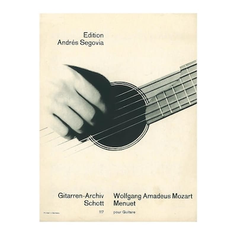 ANDRES SEGOVIA EDITION Mozart - Menuet Pour Guitare