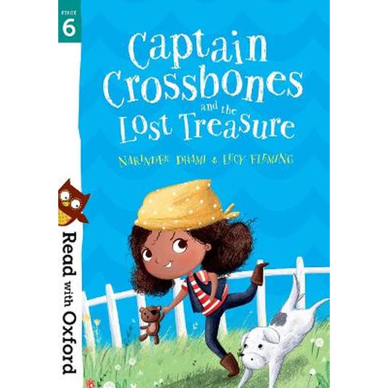 Read with Oxford: Stage 6: Captain Crossbones and the Lost Treasure