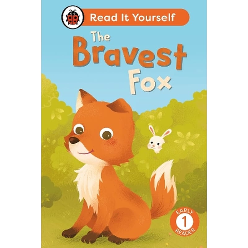 The Bravest Fox: Read It Yourself - Level 1 Early Reader
