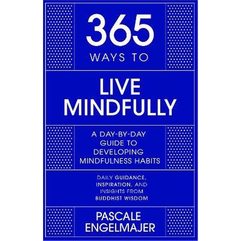 365 Ways to Live Mindfully
