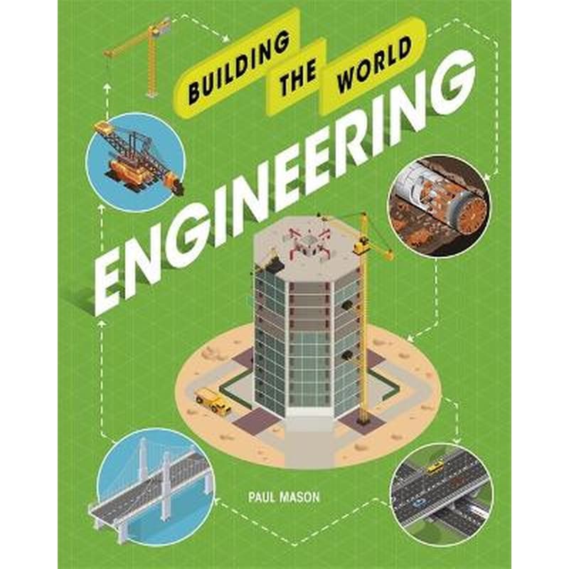 Building the World- Engineering