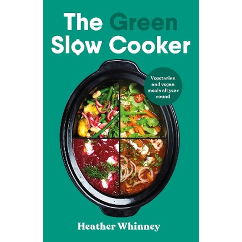 The Green Slow Cooker