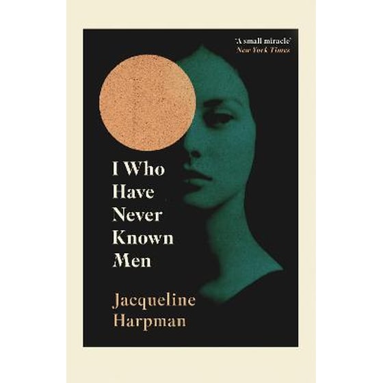 I Who Have Never Known Men image 0