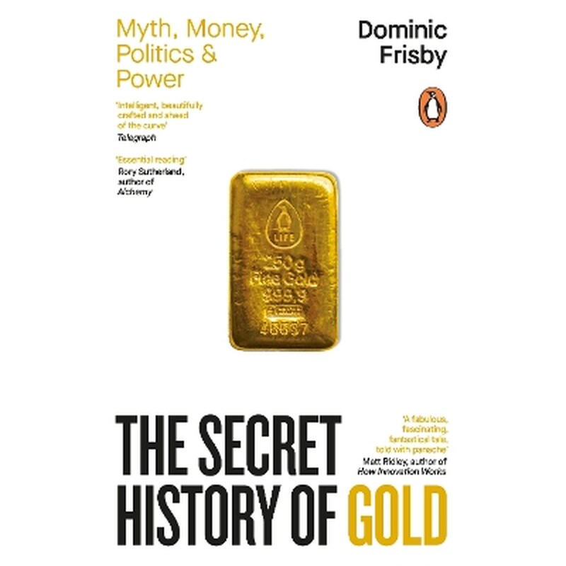 The Secret History of Gold