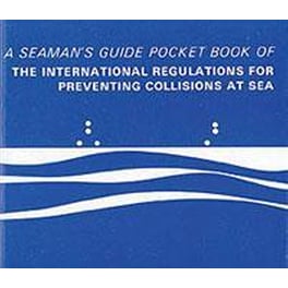 Pocket Book of the International Regulations for Preventing Collisions at Sea : A Seaman's Guide