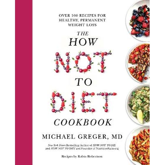 The How Not to Diet Cookbook image 0