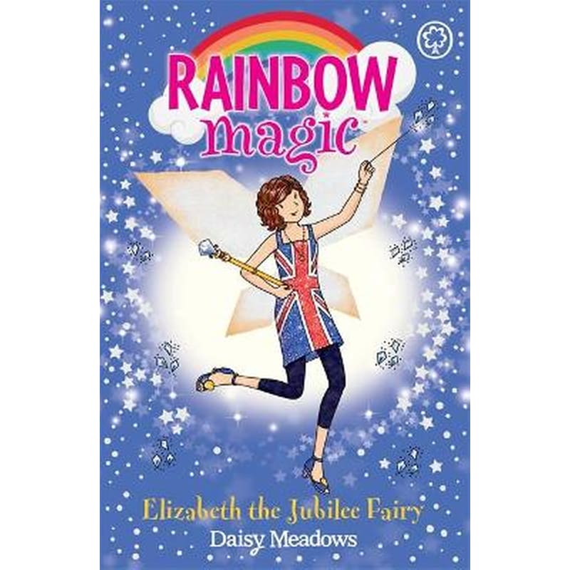 Rainbow Magic- Elizabeth the Jubilee Fairy